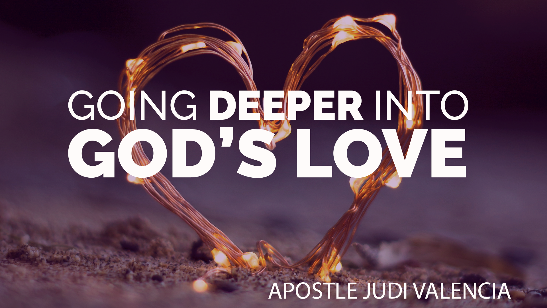 Going Deeper into God’s Love – Christian Revival Center