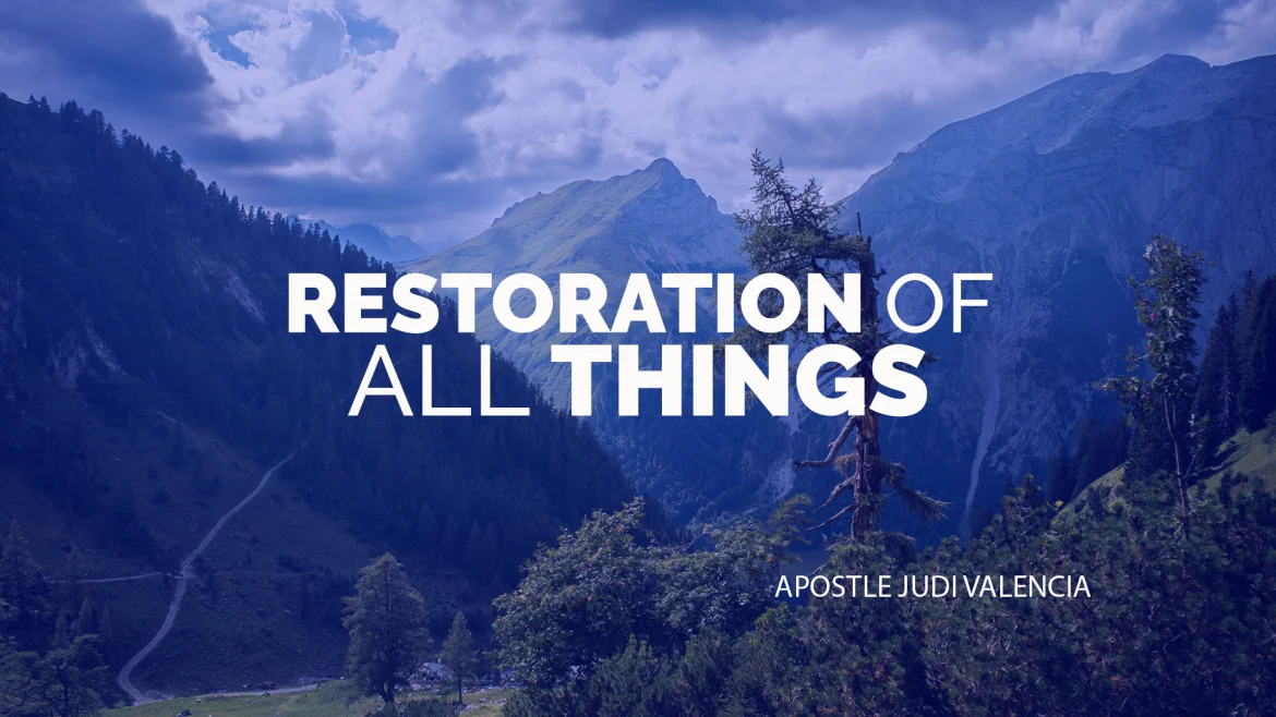 Sermon: Restoration of All Things